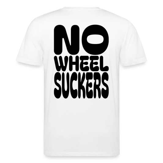 No Wheel Suckers - Unisex Bio T-Shirt - Weiß